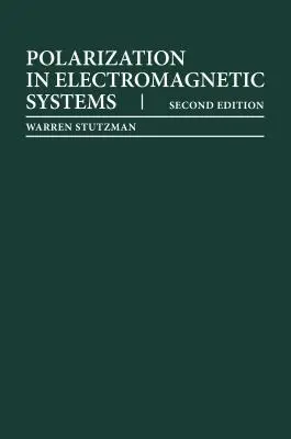 Polarizace v elektromagnetických systémech, druhé vydání - Polarization in Electromagnetic Systems, Second Edition