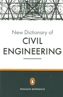 Nový tučňácký slovník stavebního inženýrství - New Penguin Dictionary of Civil Engineering