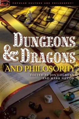 Dungeons and Dragons a filozofie: Vyloupení chrámu moudrosti - Dungeons and Dragons and Philosophy: Raiding the Temple of Wisdom