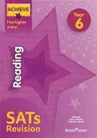 Achieve Reading SATs Revision Vyšší skóre 6. ročník - Achieve Reading SATs Revision The Higher Score Year 6
