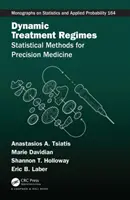 Dynamické režimy léčby: Statistické metody pro precizní medicínu (Statistical Methods for Precision Medicine) - Dynamic Treatment Regimes: Statistical Methods for Precision Medicine