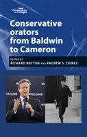 Konzervativní řečníci: Od Baldwina po Camerona - Conservative Orators: From Baldwin to Cameron