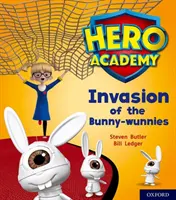 Akademie hrdinů: Oranžová knižní skupina: Invaze králíkodlaků - Hero Academy: Oxford Level 6, Orange Book Band: Invasion of the Bunny-wunnies