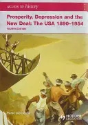 Přístup k historii: USA 1890-1954 4. vyd. - Access to History: Prosperity, Depression and the New Deal: The USA 1890-1954 4th Ed