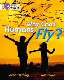 Proč lidé nemohou létat? - Why Can't Humans Fly?