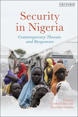Bezpečnost v Nigérii: Současné hrozby a reakce - Security in Nigeria: Contemporary Threats and Responses