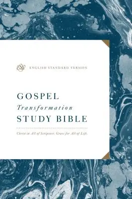 ESV Studijní bible Proměny evangelia: Kristus v celém Písmu, milost pro celý život: Kristus ve všech částech Písma, milost pro celý život. - ESV Gospel Transformation Study Bible: Christ in All of Scripture, Grace for All of Life: Christ in All of Scripture, Grace for All of Life