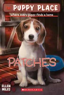 Patches (the Puppy Place #8), 8: Kde každé štěně najde domov - Patches (the Puppy Place #8), 8: Where Every Puppy Finds a Home