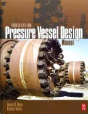 Příručka pro navrhování tlakových nádob - Pressure Vessel Design Manual