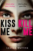 Polib mě, zabij mě - Kiss Me, Kill Me