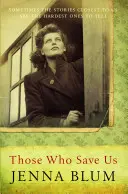 Ti, kteří nás zachraňují - Those Who Save Us