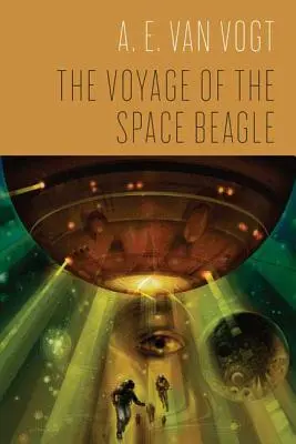 Plavba vesmírného orla - The Voyage of the Space Beagle