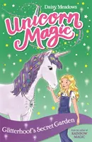 Kouzla jednorožců: Třpytkova tajná zahrada - Série 1 Kniha 3 - Unicorn Magic: Glitterhoof's Secret Garden - Series 1 Book 3