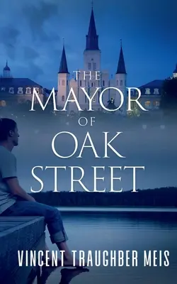Starosta z Oak Street - The Mayor of Oak Street