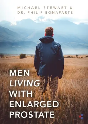 Muži žijící se zvětšenou prostatou - Men Living With Enlarged Prostate