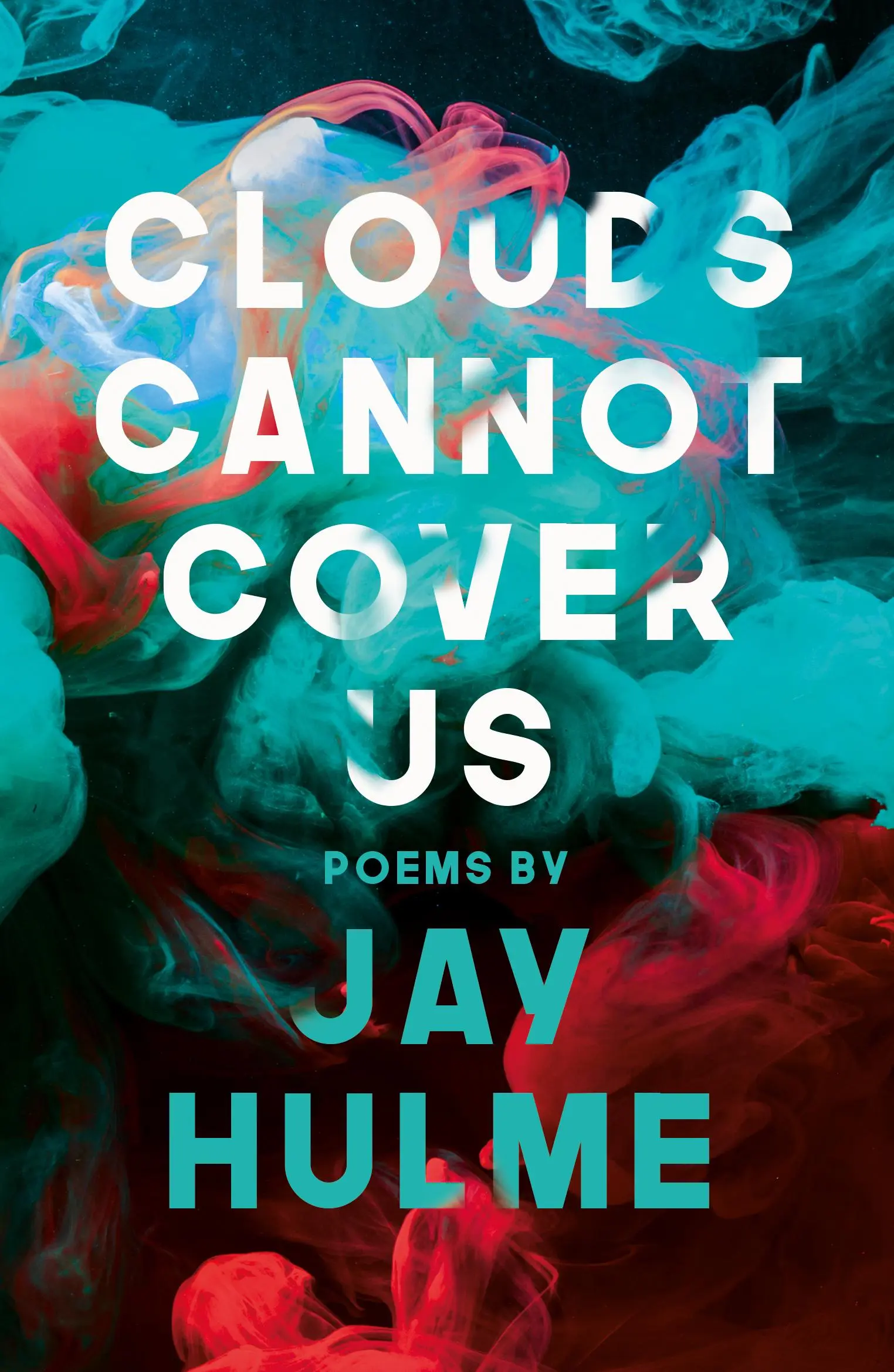Mraky nás nemohou přikrýt - Clouds Cannot Cover Us