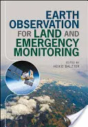 Pozorování Země pro monitorování území a mimořádných událostí - Earth Observation for Land and Emergency Monitoring