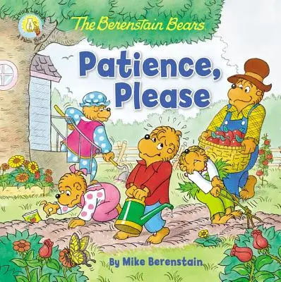 Medvídci Berenstainovi Trpělivost, prosím - The Berenstain Bears Patience, Please
