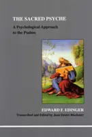 Posvátná psychika - psychologický komentář k žalmům - Sacred Psyche - A Psychological Commentary on the Psalms