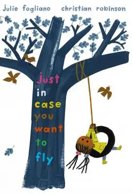 Kdybyste náhodou chtěli létat - Just in Case You Want to Fly