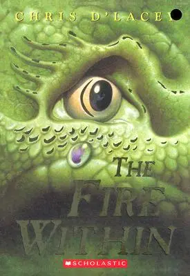 Oheň uvnitř (Kroniky posledního draka č. 1), 1 - The Fire Within (the Last Dragon Chronicles #1), 1