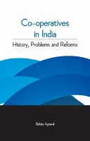 Družstva v Indii: Historie, problémy a reformy - Co-Operatives in India: History, Problems and Reforms