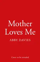 Matka mě miluje - Mother Loves Me