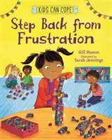 Děti si poradí: Udělat krok zpět od frustrace - Kids Can Cope: Step Back from Frustration