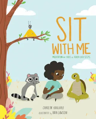 Posaďte se se mnou: Meditace pro děti v sedmi snadných krocích - Sit with Me: Meditation for Kids in Seven Easy Steps