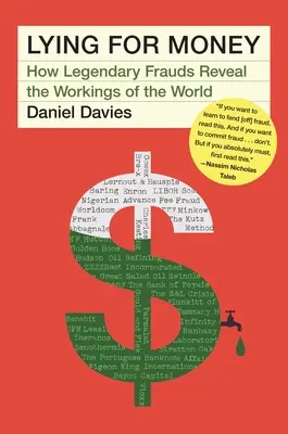 Lhaní pro peníze: Jak legendární podvody odhalují fungování světa. - Lying for Money: How Legendary Frauds Reveal the Workings of the World