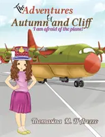 Dobrodružství Podzimu a Cliffa - The Adventures of Autumn and Cliff
