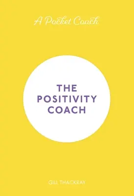 Kapesní kouč: Kouč pozitivity, 5. díl - A Pocket Coach: The Positivity Coach, Volume 5
