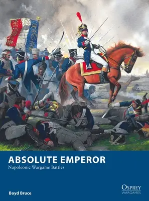 Absolutní císař: Napoleonské bitvy ve válečných hrách - Absolute Emperor: Napoleonic Wargame Battles
