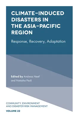 Katastrofy způsobené klimatem v asijsko-pacifickém regionu: Reakce, obnova, adaptace - Climate-Induced Disasters in the Asia-Pacific Region: Response, Recovery, Adaptation