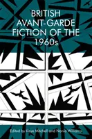 Britská avantgardní beletrie 60. let 20. století - British Avant-Garde Fiction of the 1960s