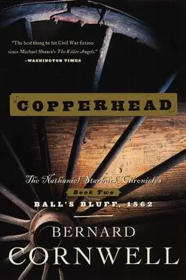 Měděná hlava: Kronika Nathaniela Starbucka: Kniha druhá - Copperhead: The Nathaniel Starbuck Chronicles: Book Two