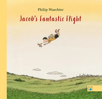 Jakubův fantastický let - Jacob's Fantastic Flight