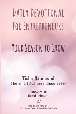 Denní pobožnost pro podnikatele: Vaše období růstu - Daily Devotional for Entrepreneurs: Your Season to Grow