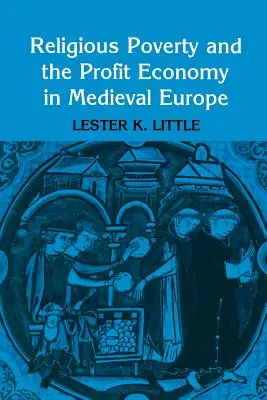 Náboženská chudoba a ziskové hospodářství ve středověké Evropě - Religious Poverty and the Profit Economy in Medieval Europe