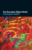Evokativní předmětový svět - The Evocative Object World