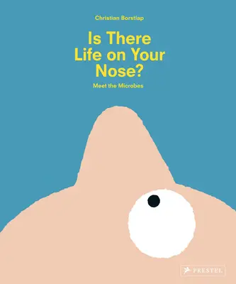 Je na vašem nose život? Seznamte se s mikroby - Is There Life on Your Nose?: Meet the Microbes