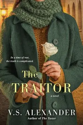 Zrádce: Zrádce: Srdcervoucí sága o nacistickém odboji za druhé světové války - The Traitor: A Heart-Wrenching Saga of WWII Nazi-Resistance