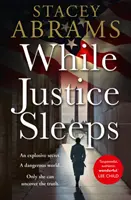 Zatímco spravedlnost spí - While Justice Sleeps