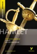 Hamlet: Vše, co potřebujete k dohánění, studiu a přípravě na hodnocení v roce 2021 a zkoušky v roce 2022. - Hamlet: York Notes Advanced - everything you need to catch up, study and prepare for 2021 assessments and 2022 exams