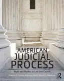 Americký soudní proces: Mýtus a realita v právu a soudech - American Judicial Process: Myth and Reality in Law and Courts