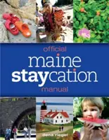 Oficiální příručka pro pobyt v Maine - Official Maine Staycation Manual