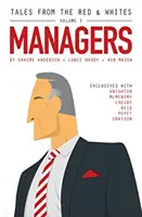 Příběhy z červenobílého dresu svazek 3: Manažeři - Tales from the Red & Whites Volume 3: Managers