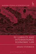 Odpovědnost EU a mezinárodní hospodářské právo - EU Liability and International Economic Law
