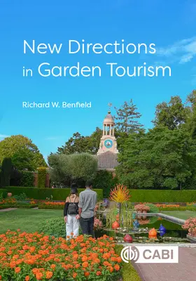 Nové směry v zahradní turistice - New Directions in Garden Tourism