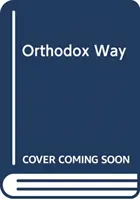 Ortodoxní cesta - Orthodox Way